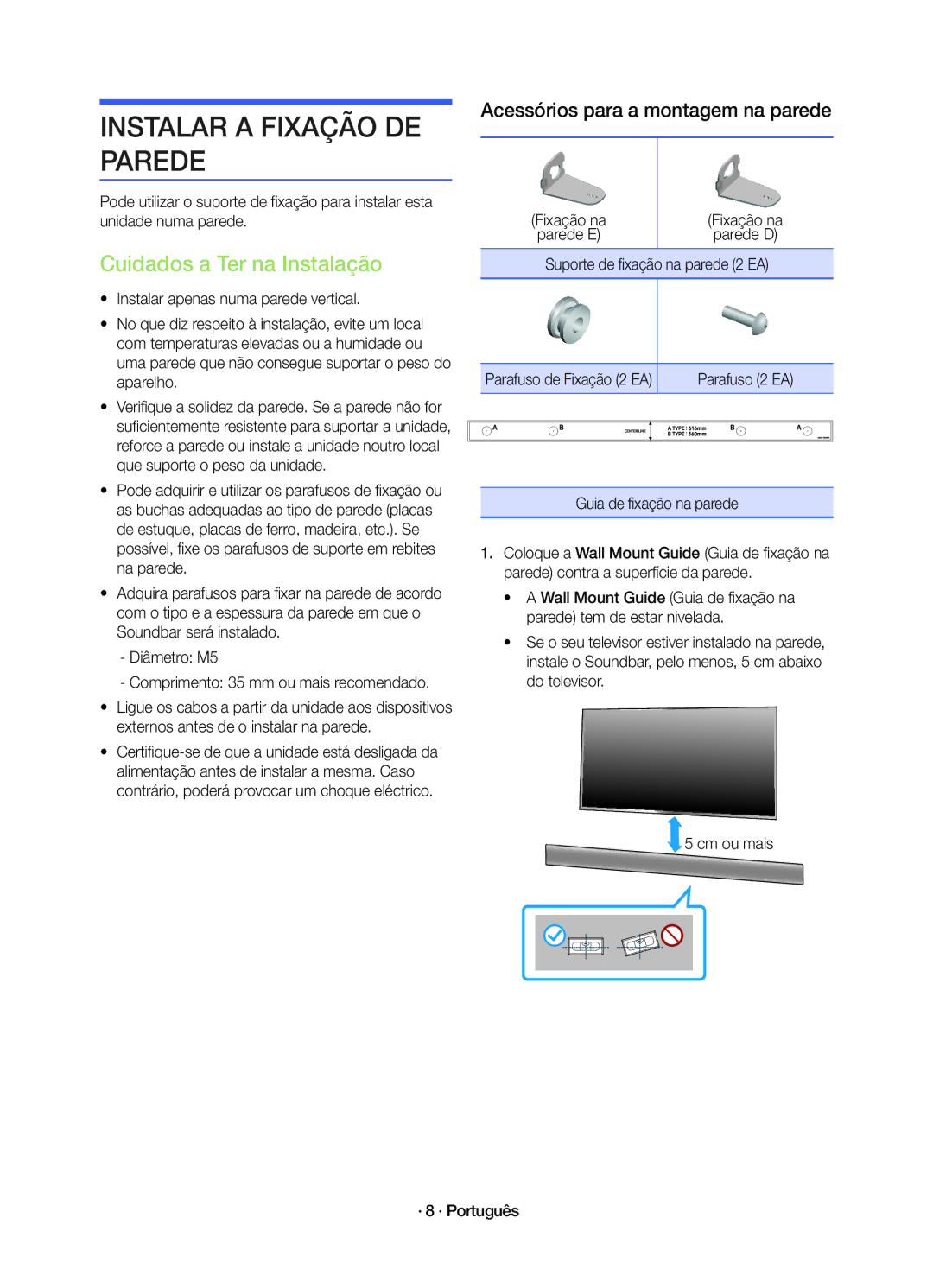 Samsung HW-K450/EN manual Instalar a Fixação DE Parede, Cuidados a Ter na Instalação, Suporte de fixação na parede 2 EA 