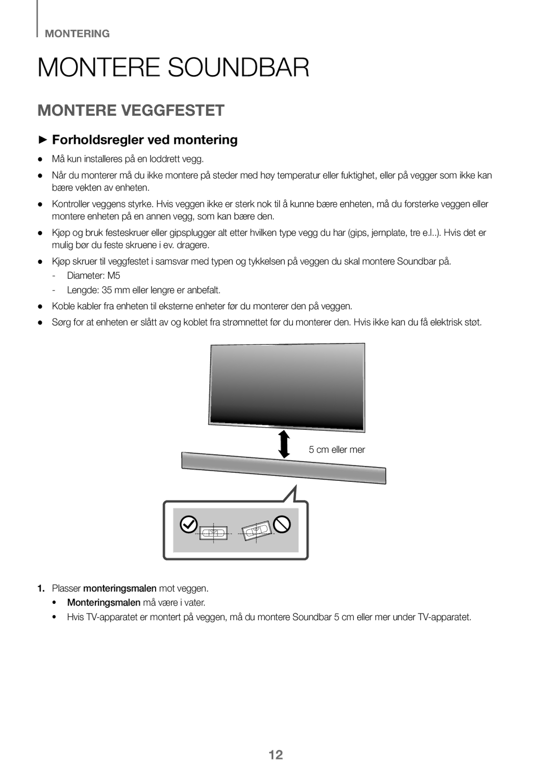 Samsung HW-K460/XE manual Montere Soundbar, Montere Veggfestet, ++Forholdsregler ved montering 