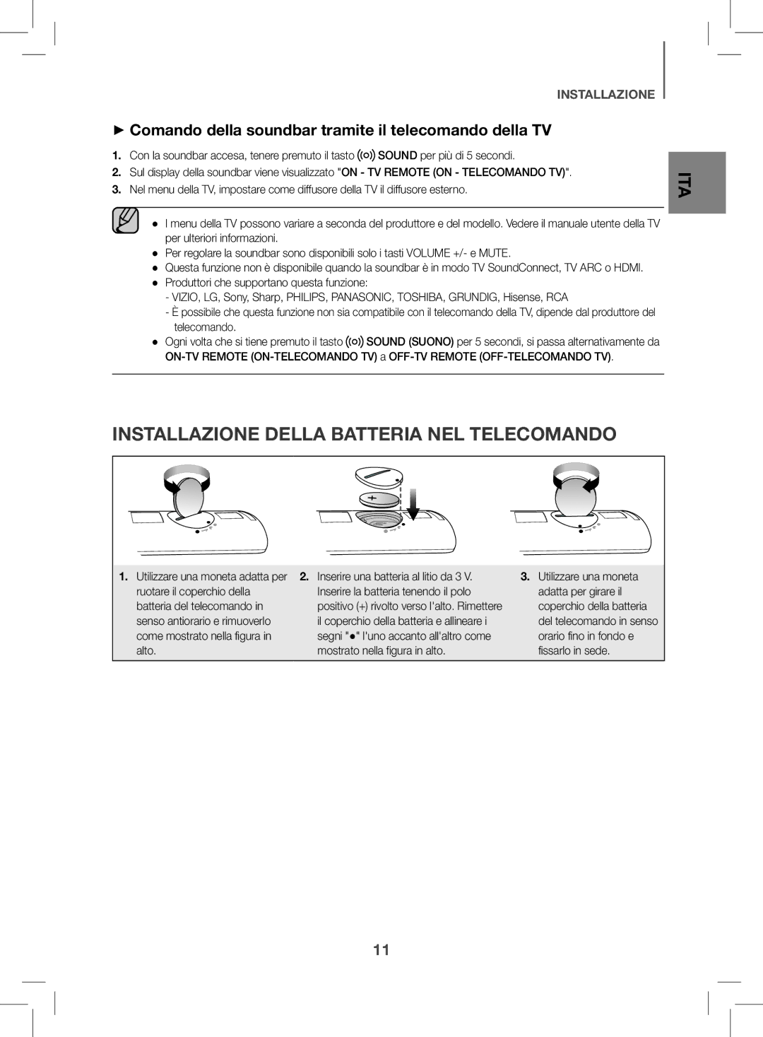 Samsung HW-K470/EN Installazione Della Batteria NEL Telecomando, ++Comando della soundbar tramite il telecomando della TV 