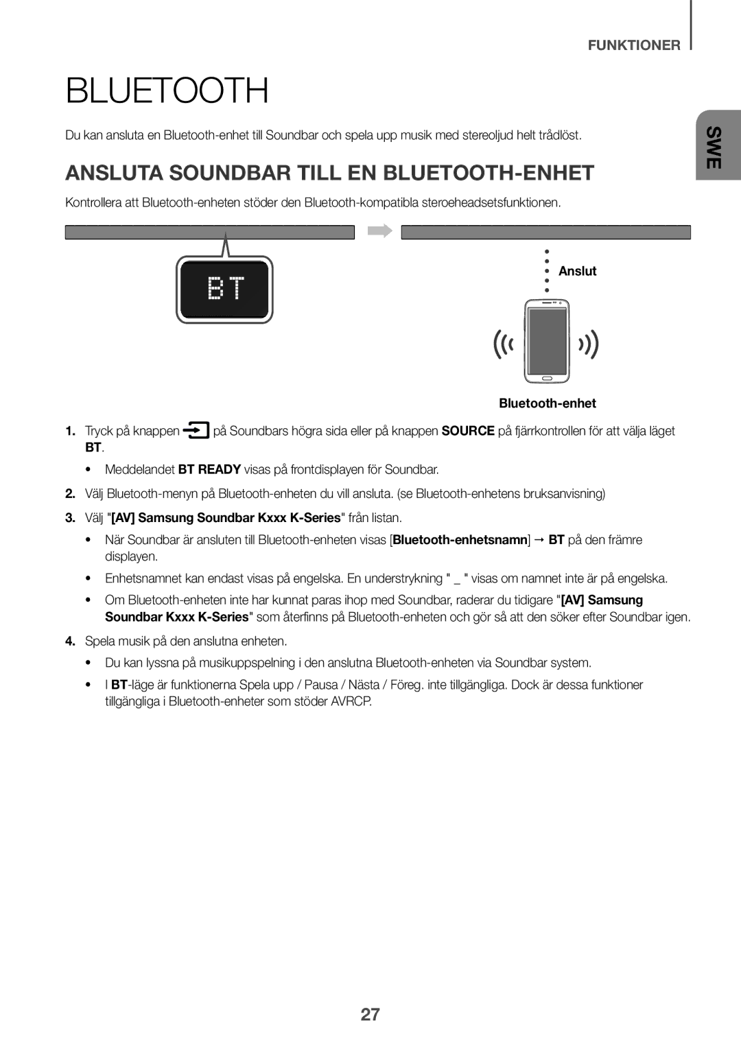 Samsung HW-K550/ZF, HW-K551/EN manual Ansluta Soundbar Till EN BLUETOOTH-ENHET, Anslut Bluetooth-enhet Tryck på knappen 