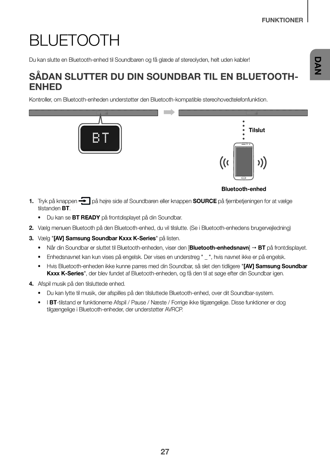 Samsung HW-K550/ZF manual Sådan Slutter DU DIN Soundbar TIL EN BLUETOOTH- Enhed, Tilslut Bluetooth-enhed Tryk på knappen 