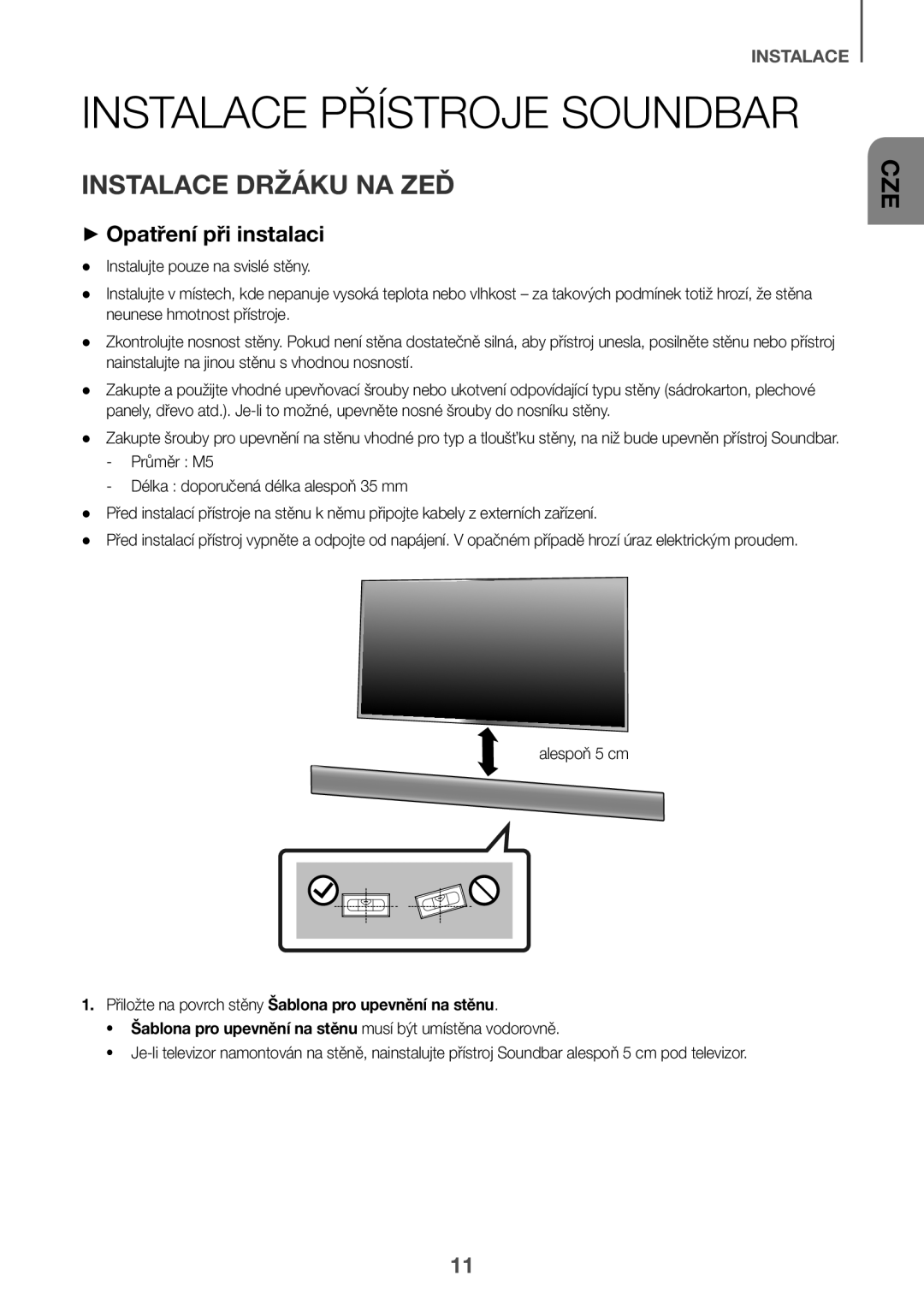 Samsung HW-K560/XE, HW-K551/EN, HW-K550/EN, HW-K551/ZF, HW-K550/ZF, HW-K561/XE manual Instalace Přístroje Soundbar, Alespoň 5 cm 