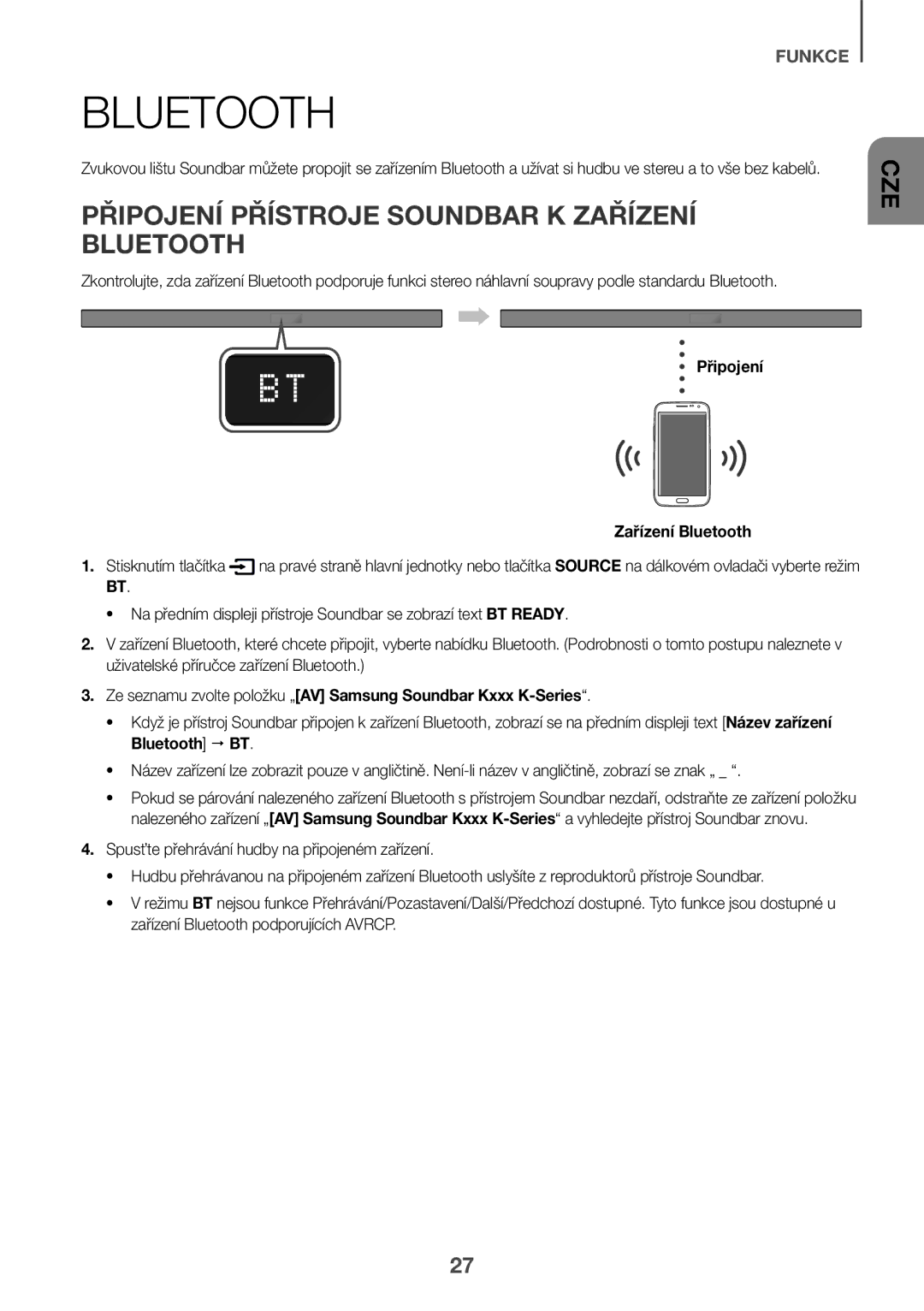 Samsung HW-K550/ZF Připojení Přístroje Soundbar K Zařízení Bluetooth, Připojení Zařízení Bluetooth Stisknutím tlačítka 