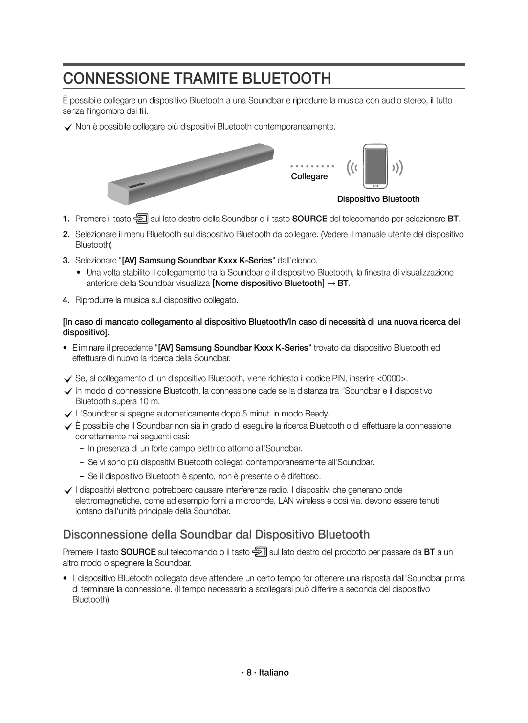 Samsung HW-K551/ZF, HW-K551/EN manual Connessione Tramite Bluetooth, Disconnessione della Soundbar dal Dispositivo Bluetooth 