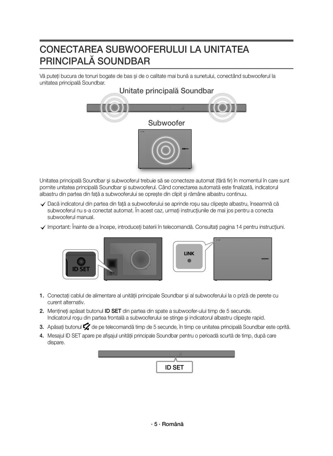 Samsung HW-K551/EN manual Conectarea Subwooferului LA Unitatea Principală Soundbar, Unitate principală Soundbar Subwoofer 