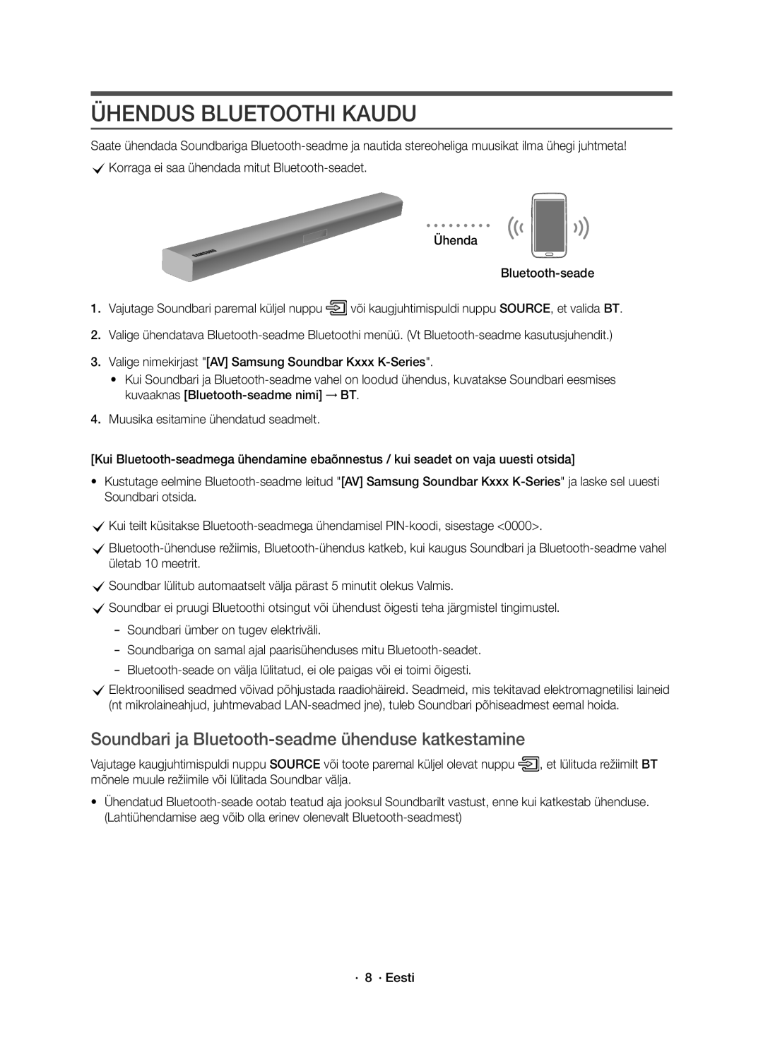 Samsung HW-K550/EN, HW-K551/EN manual Ühendus Bluetoothi Kaudu, Soundbari ja Bluetooth-seadme ühenduse katkestamine 