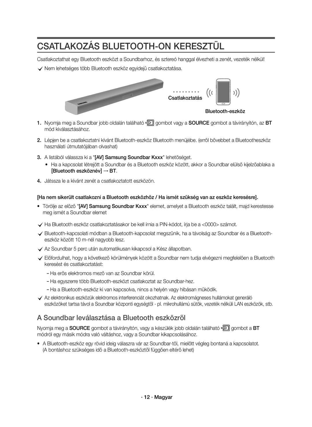 Samsung HW-K651/EN, HW-K650/EN, HW-K651/XN Csatlakozás BLUETOOTH-ON Keresztül, Soundbar leválasztása a Bluetooth eszközről 