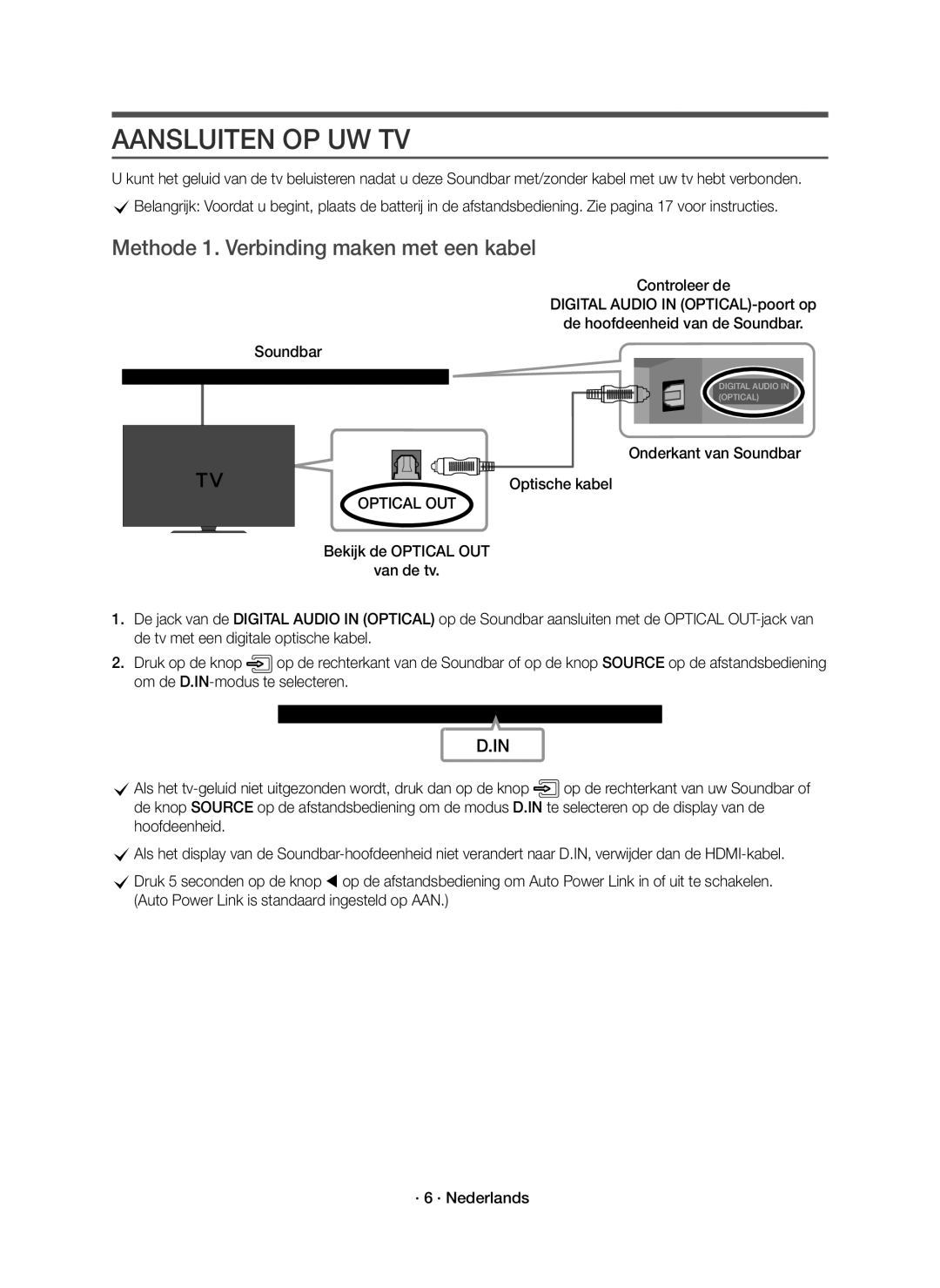 Samsung HW-K651/XN Aansluiten OP UW TV, Methode 1. Verbinding maken met een kabel, Onderkant van Soundbar Optische kabel 