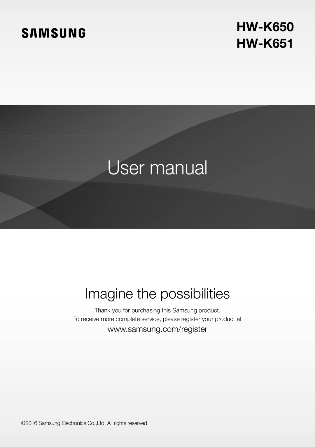 Samsung HW-K650/EN, HW-K651/EN, HW-K651/ZF, HW-K650/ZF, HW-K660/XE, HW-K661/XE, HW-K651/XN manual Imagine the possibilities 