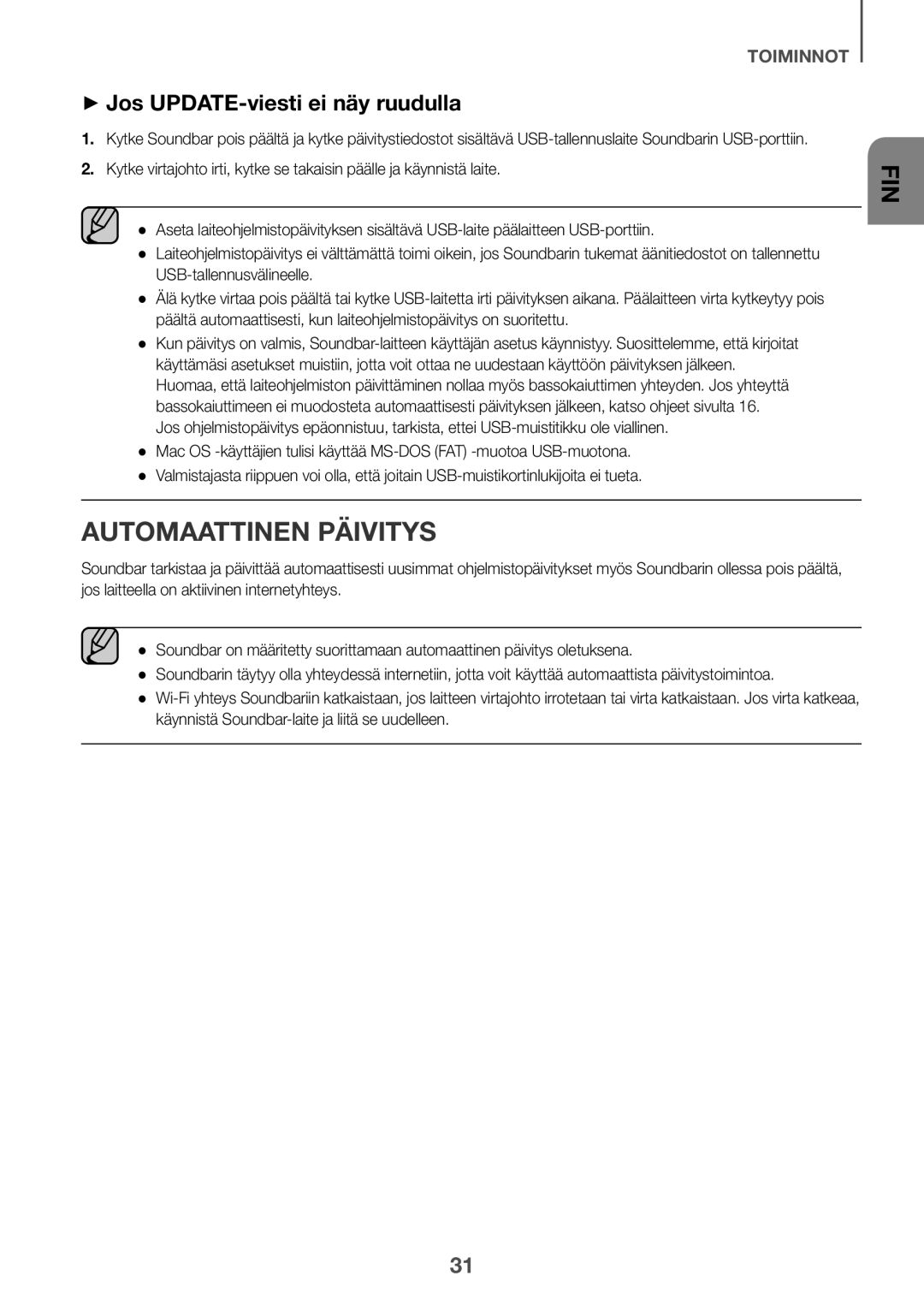 Samsung HW-K661/XE, HW-K651/EN, HW-K650/EN, HW-K651/ZF manual Automaattinen päivitys, ++Jos UPDATE-viesti ei näy ruudulla 