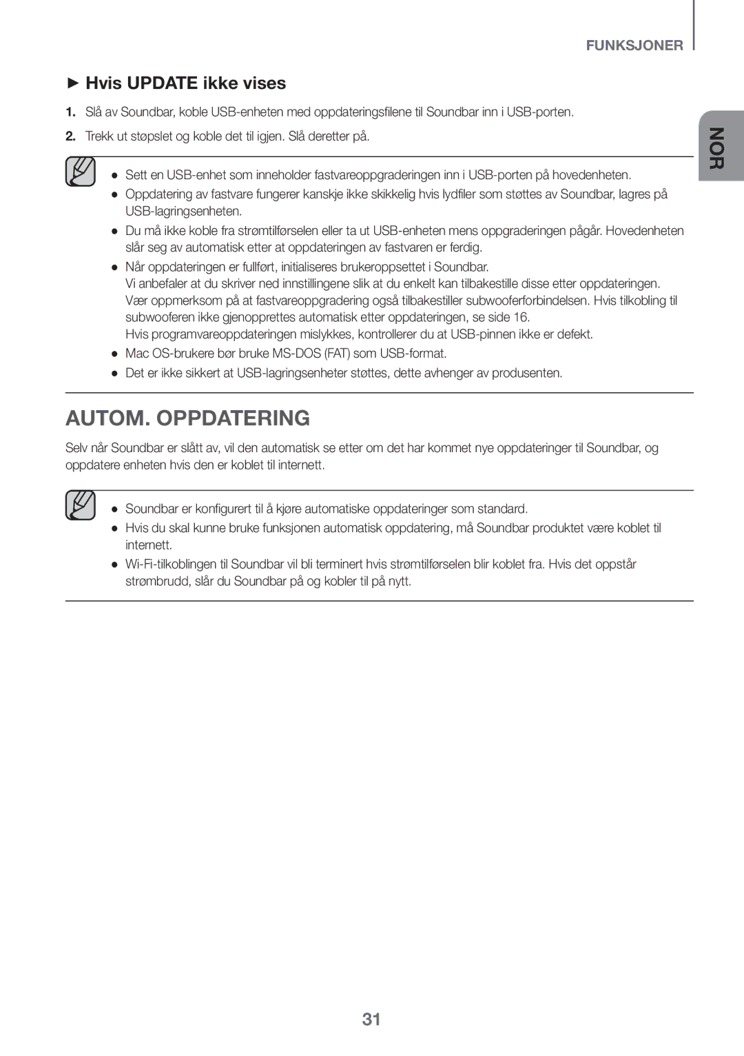 Samsung HW-K651/EN, HW-K650/EN, HW-K651/ZF, HW-K650/ZF, HW-K660/XE, HW-K661/XE Autom. oppdatering, ++Hvis Update ikke vises 