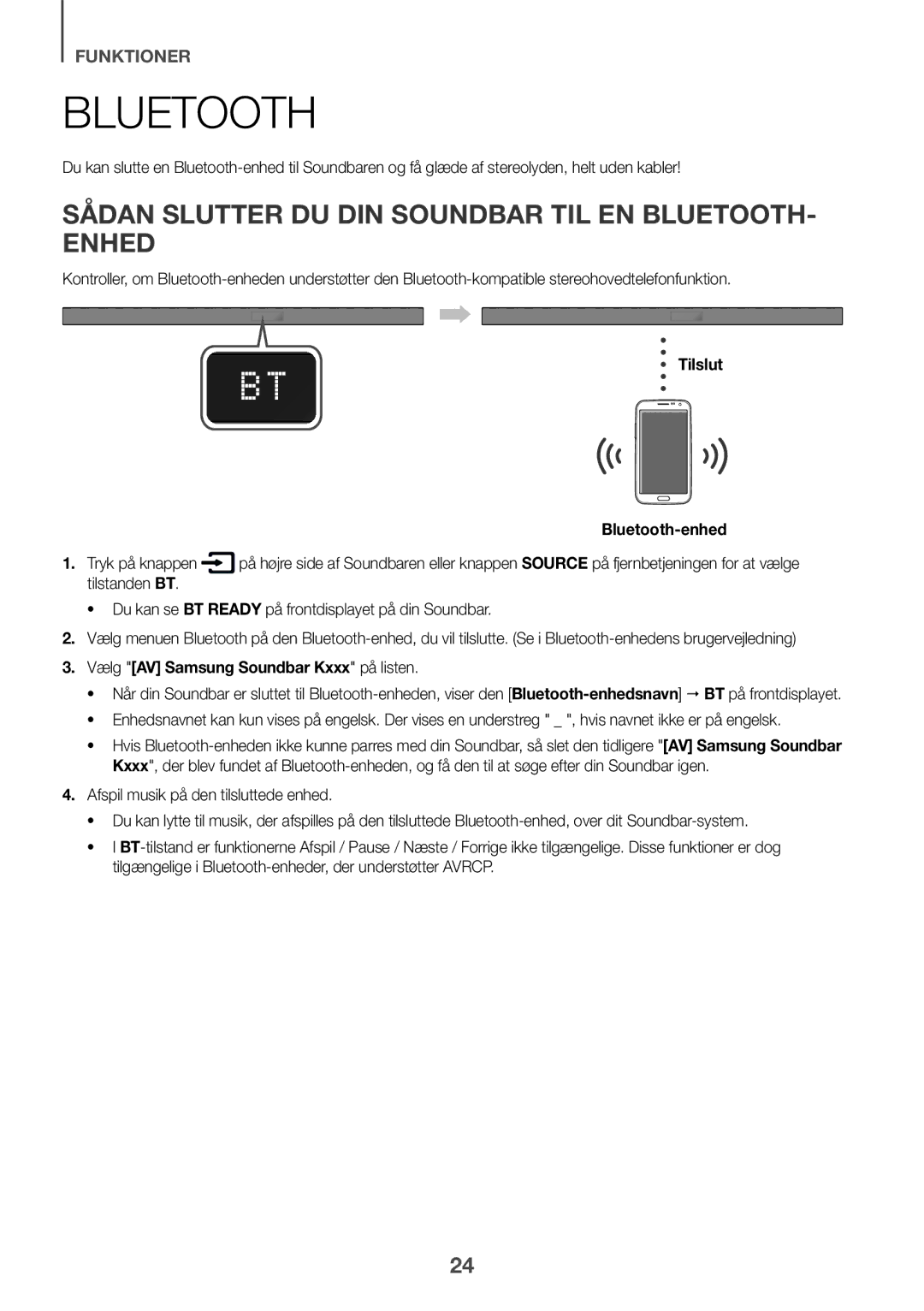 Samsung HW-K650/ZF manual Sådan slutter du din Soundbar til en Bluetooth- enhed, Tilslut Bluetooth-enhed Tryk på knappen 