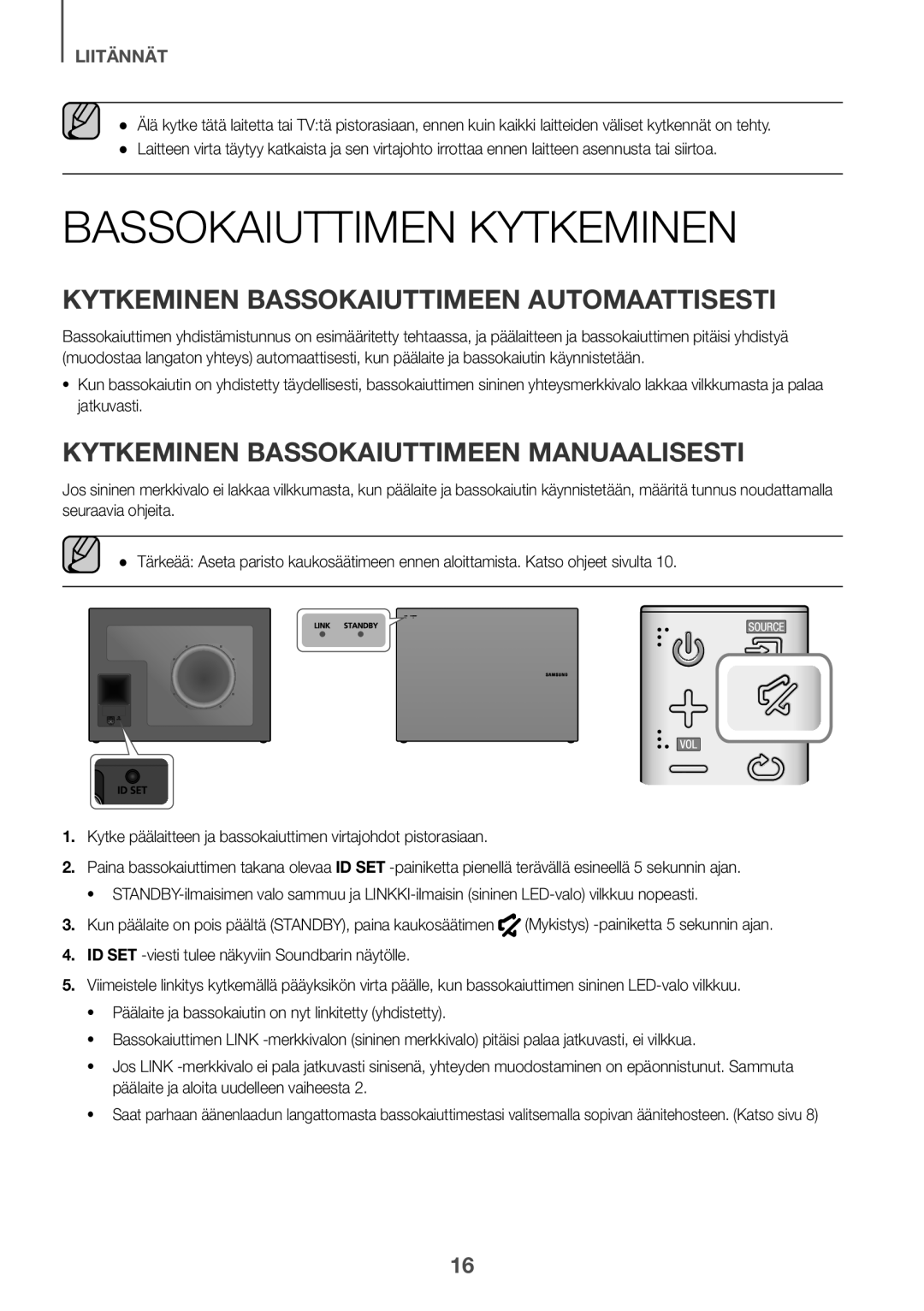 Samsung HW-K651/XN, HW-K651/EN, HW-K650/EN manual Bassokaiuttimen kytkeminen, Kytkeminen bassokaiuttimeen automaattisesti 