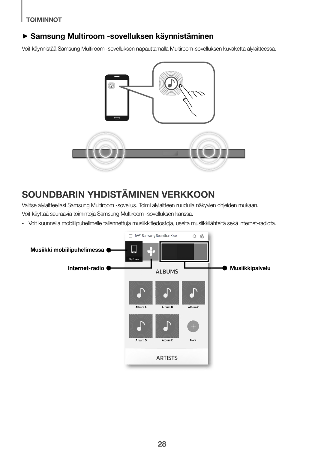 Samsung HW-K651/ZF Soundbarin yhdistäminen verkkoon, ++Samsung Multiroom -sovelluksen käynnistäminen, Musiikkipalvelu 