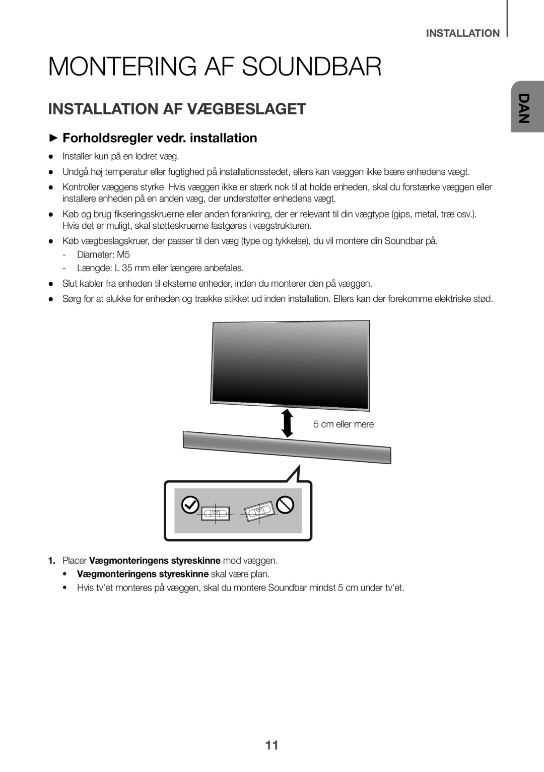 Samsung HW-K651/XN, HW-K651/EN Montering af Soundbar, Installation af Vægbeslaget, ++Forholdsregler vedr. installation 