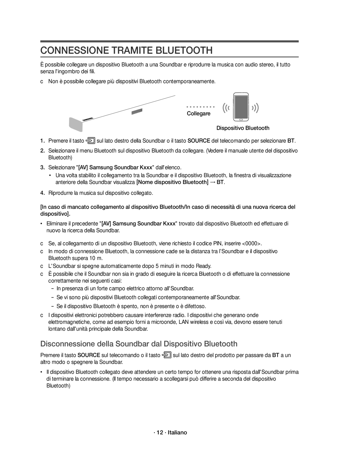 Samsung HW-K651/ZF, HW-K650/ZF manual Connessione Tramite Bluetooth, Disconnessione della Soundbar dal Dispositivo Bluetooth 