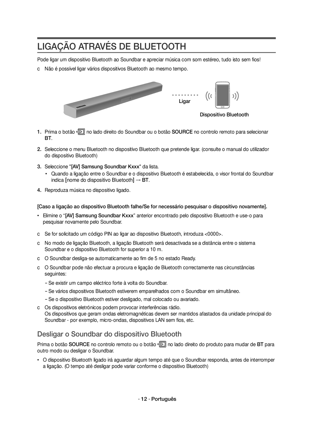 Samsung HW-K651/ZF, HW-K650/ZF manual Ligação Através DE Bluetooth, Desligar o Soundbar do dispositivo Bluetooth 