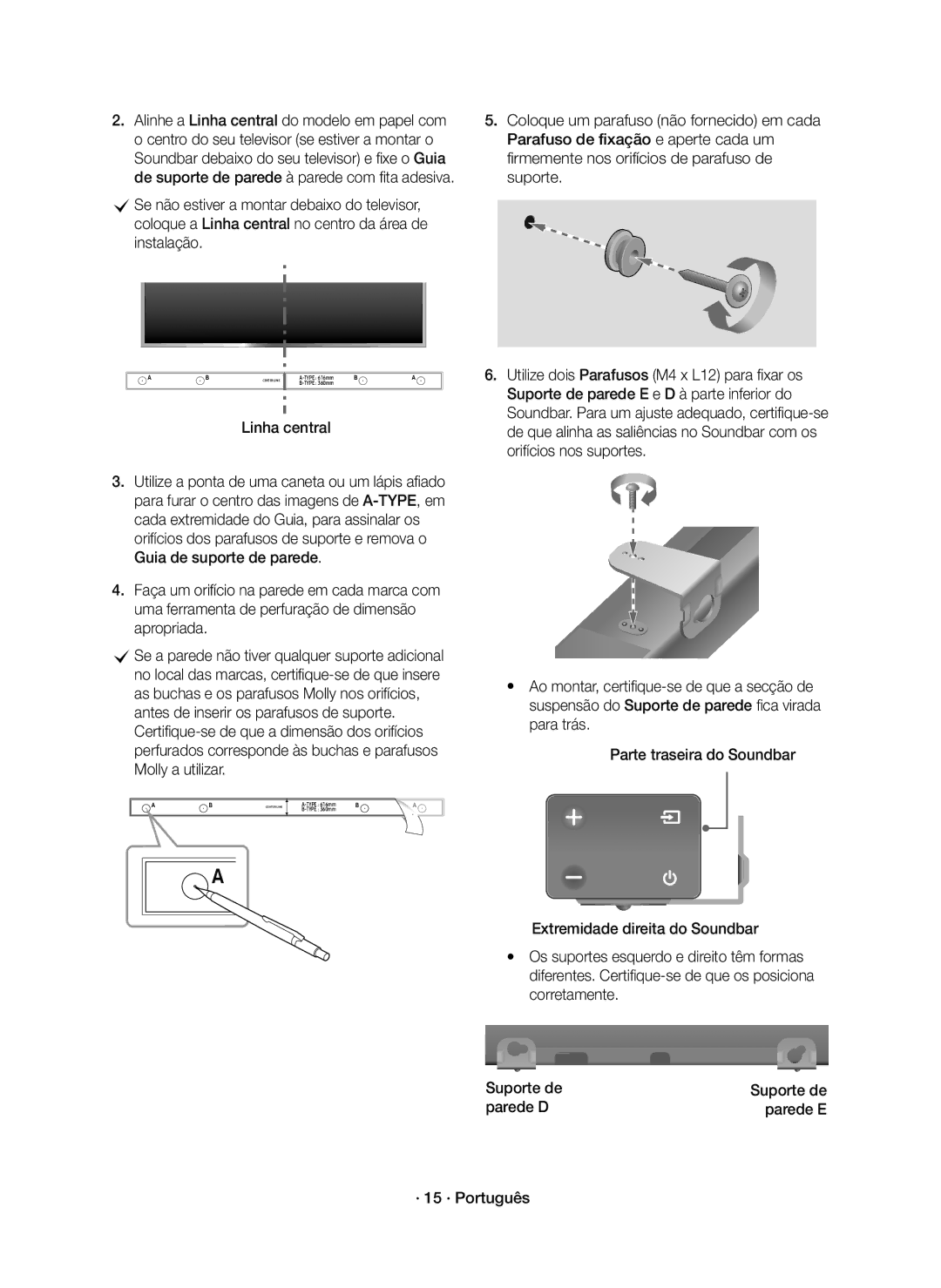 Samsung HW-K650/ZF manual Extremidade direita do Soundbar, Corretamente, Suporte de, Parede D Parede E · 15 · Português 