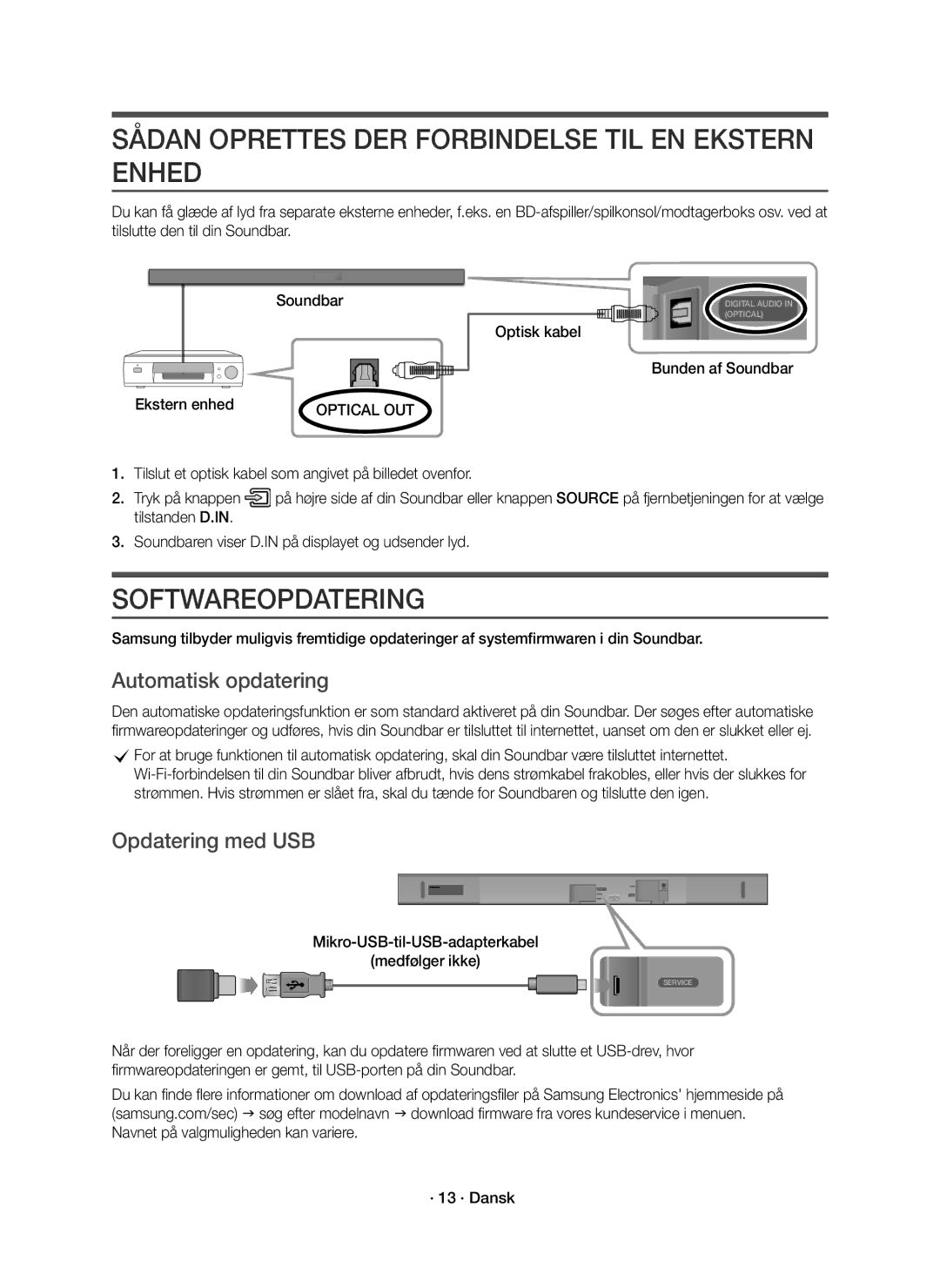 Samsung HW-K661/XE manual Sådan Oprettes DER Forbindelse TIL EN Ekstern Enhed, Softwareopdatering, Automatisk opdatering 