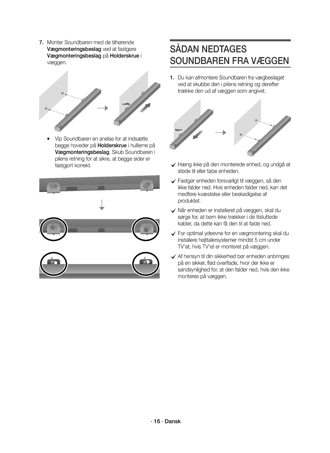 Samsung HW-K660/XE, HW-K661/XE manual Sådan Nedtages Soundbaren FRA Væggen 