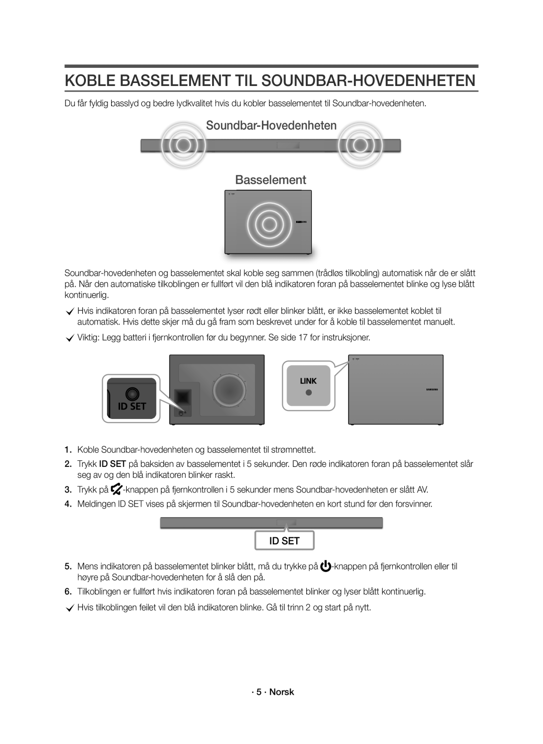 Samsung HW-K661/XE, HW-K660/XE manual Koble Basselement TIL SOUNDBAR-HOVEDENHETEN, Soundbar-Hovedenheten Basselement 