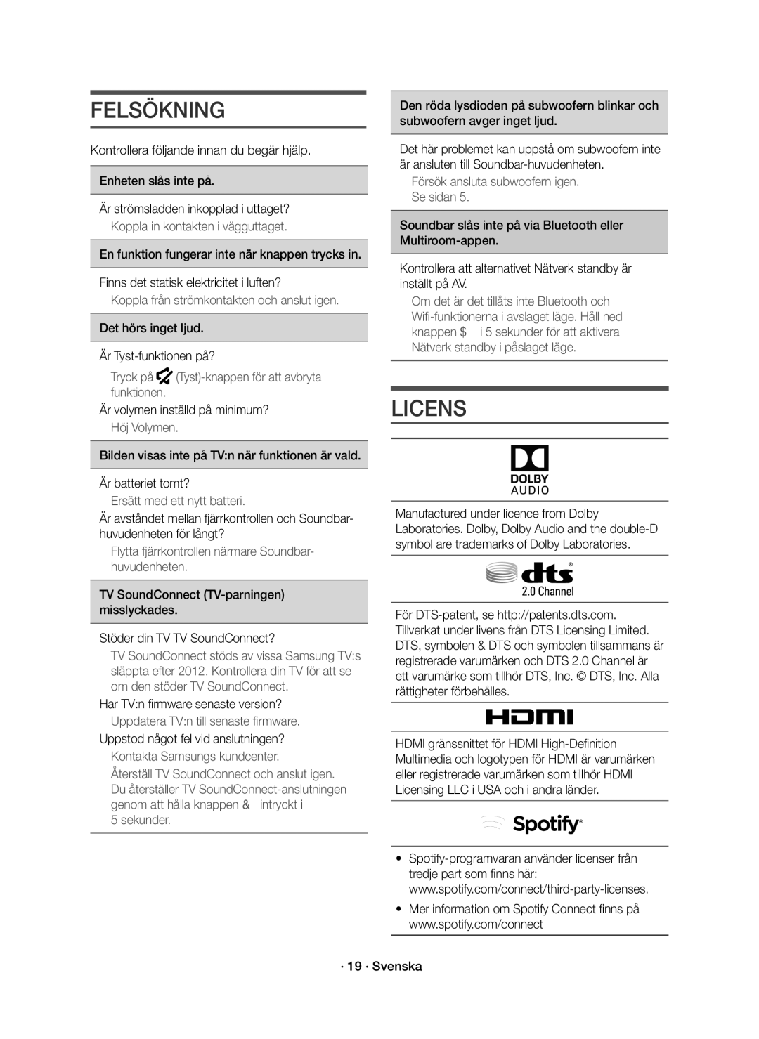 Samsung HW-K661/XE Felsökning, Det hörs inget ljud Är Tyst-funktionen på?, Är volymen inställd på minimum?, · 19 · Svenska 