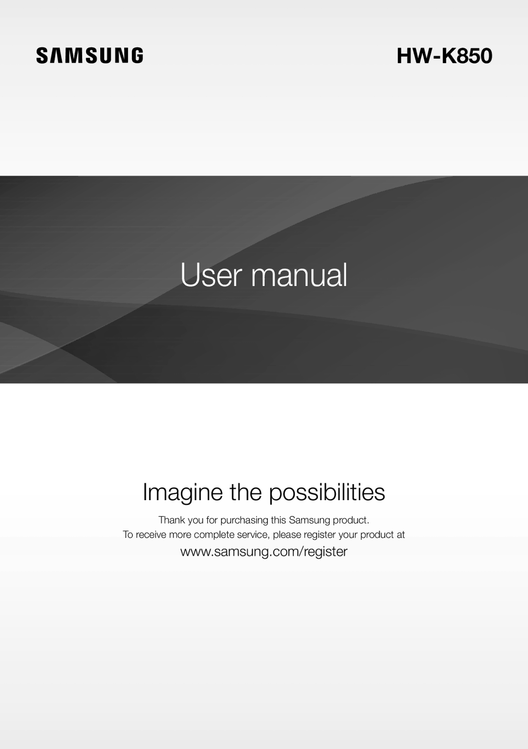 Samsung HW-K850/XN, HW-K850/EN manual Imagine the possibilities 