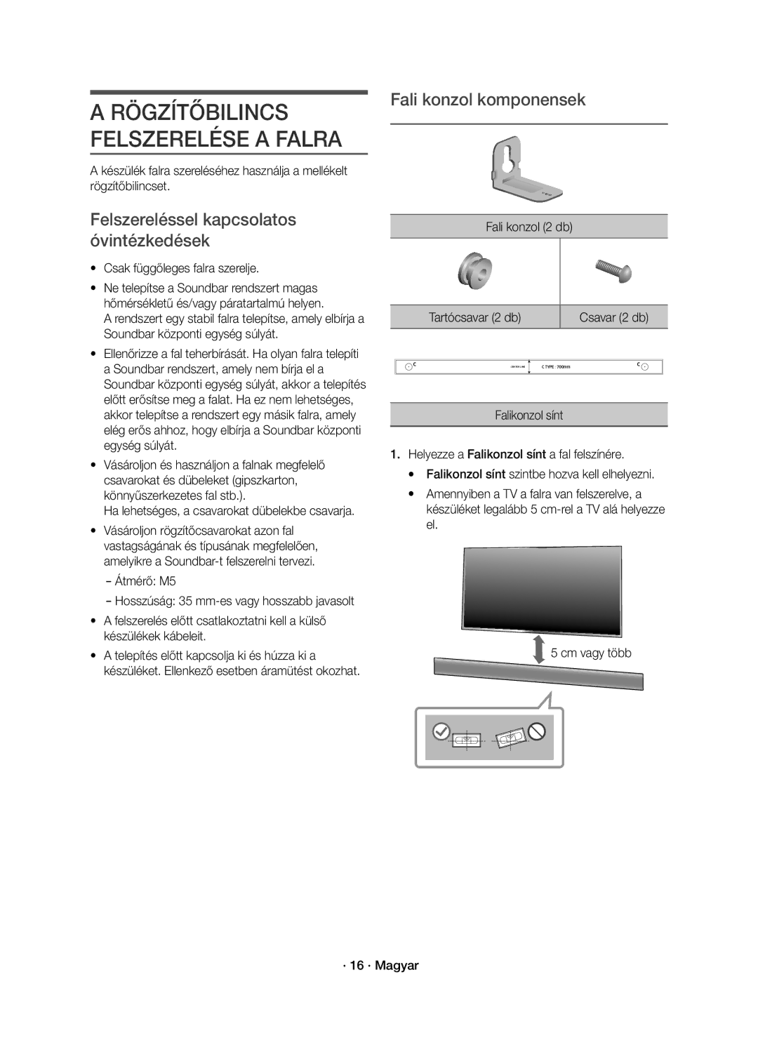 Samsung HW-K850/EN manual Felszereléssel kapcsolatos óvintézkedések, Fali konzol komponensek, Csavar 2 db 