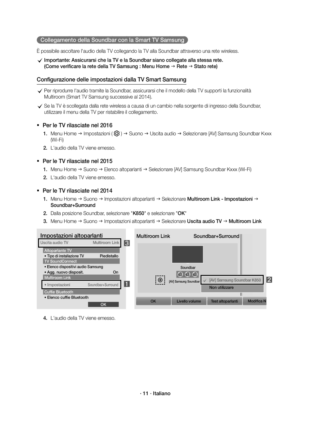 Samsung HW-K850/EN manual Collegamento della Soundbar con la Smart TV Samsung, Laudio della TV viene emesso · 11 · Italiano 