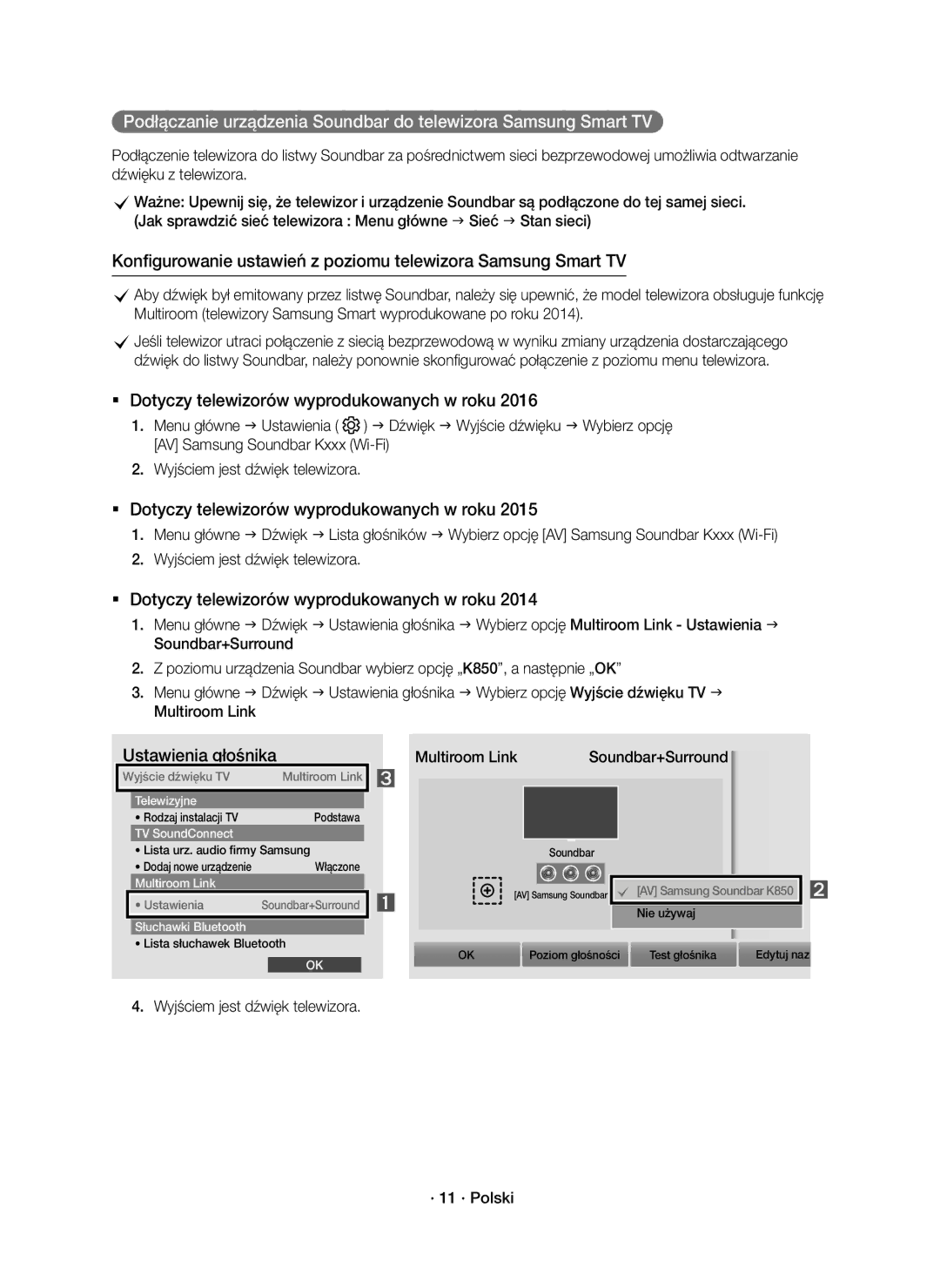 Samsung HW-K850/EN manual  Dotyczy telewizorów wyprodukowanych w roku, Wyjściem jest dźwięk telewizora · 11 · Polski 