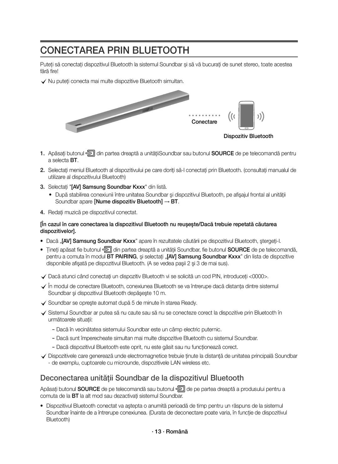 Samsung HW-K850/EN manual Conectarea Prin Bluetooth, Deconectarea unităţii Soundbar de la dispozitivul Bluetooth 