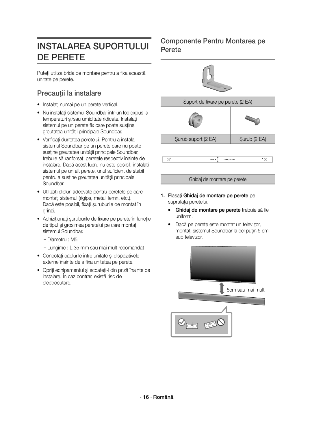 Samsung HW-K850/EN Componente Pentru Montarea pe Perete, Precauţii la instalare, Instalaţi numai pe un perete vertical 