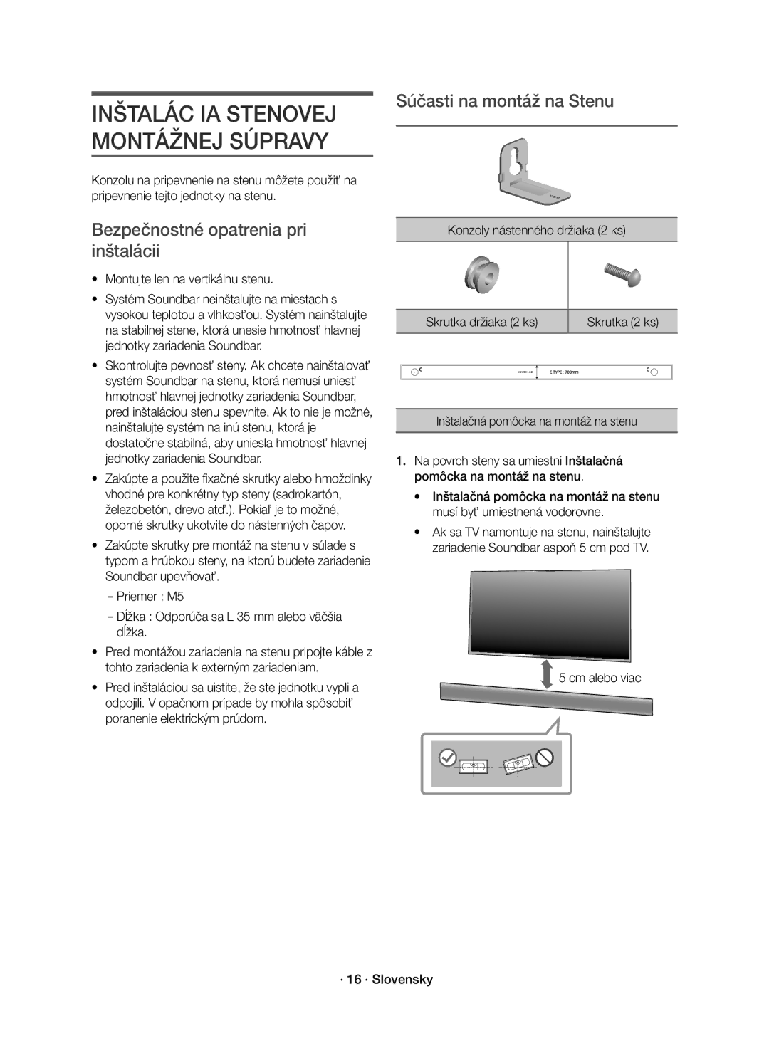 Samsung HW-K850/EN manual Bezpečnostné opatrenia pri inštalácii, Súčasti na montáž na Stenu, Skrutka 2 ks 