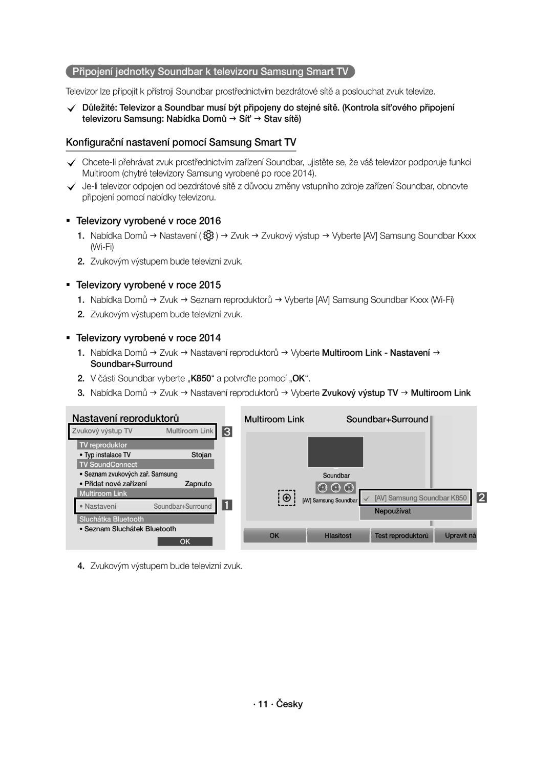 Samsung HW-K850/EN manual Připojení jednotky Soundbar k televizoru Samsung Smart TV, Multiroom Link 