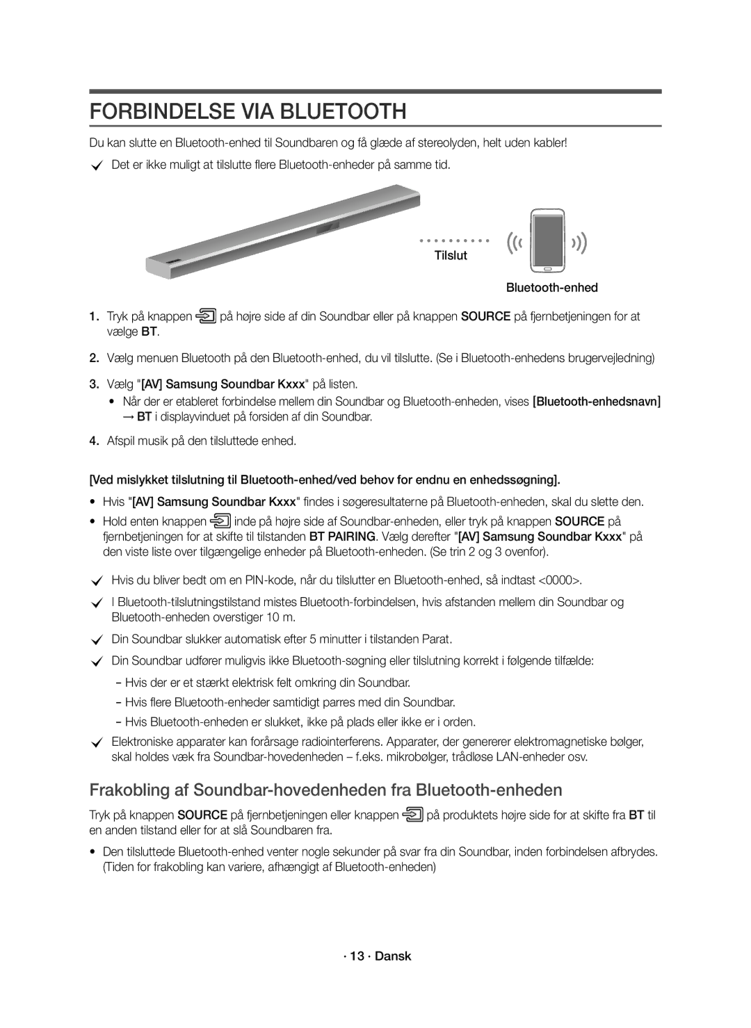 Samsung HW-K860/XE manual Forbindelse VIA Bluetooth, Frakobling af Soundbar-hovedenheden fra Bluetooth-enheden 