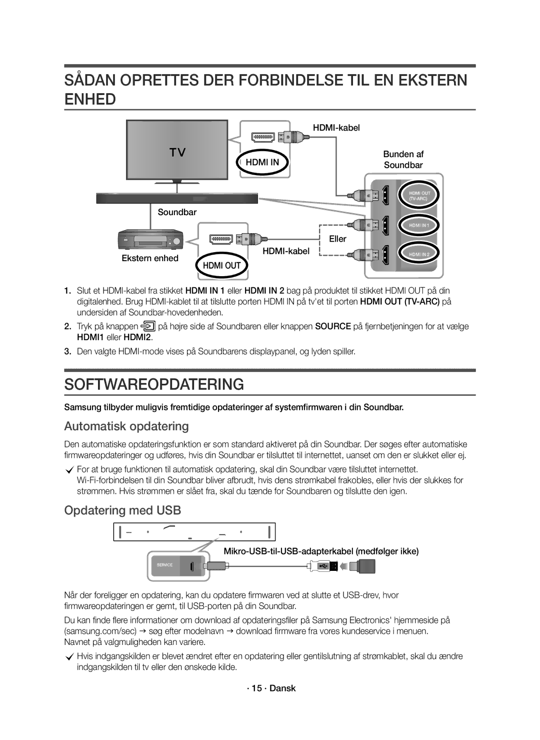 Samsung HW-K860/XE manual Sådan Oprettes DER Forbindelse TIL EN Ekstern Enhed, Softwareopdatering, Automatisk opdatering 