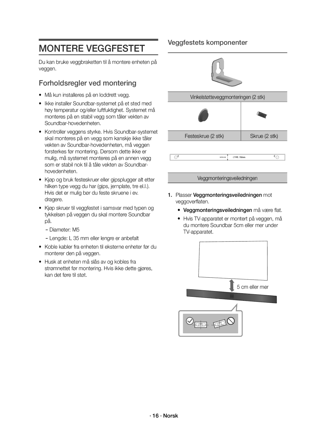 Samsung HW-K860/XE manual Montere Veggfestet, Forholdsregler ved montering, Må kun installeres på en loddrett vegg 