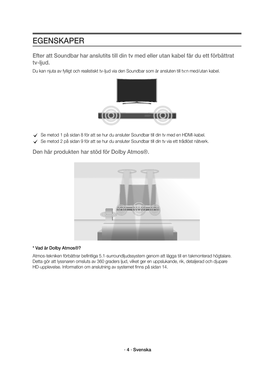 Samsung HW-K860/XE manual Egenskaper, Den här produkten har stöd för Dolby Atmos 