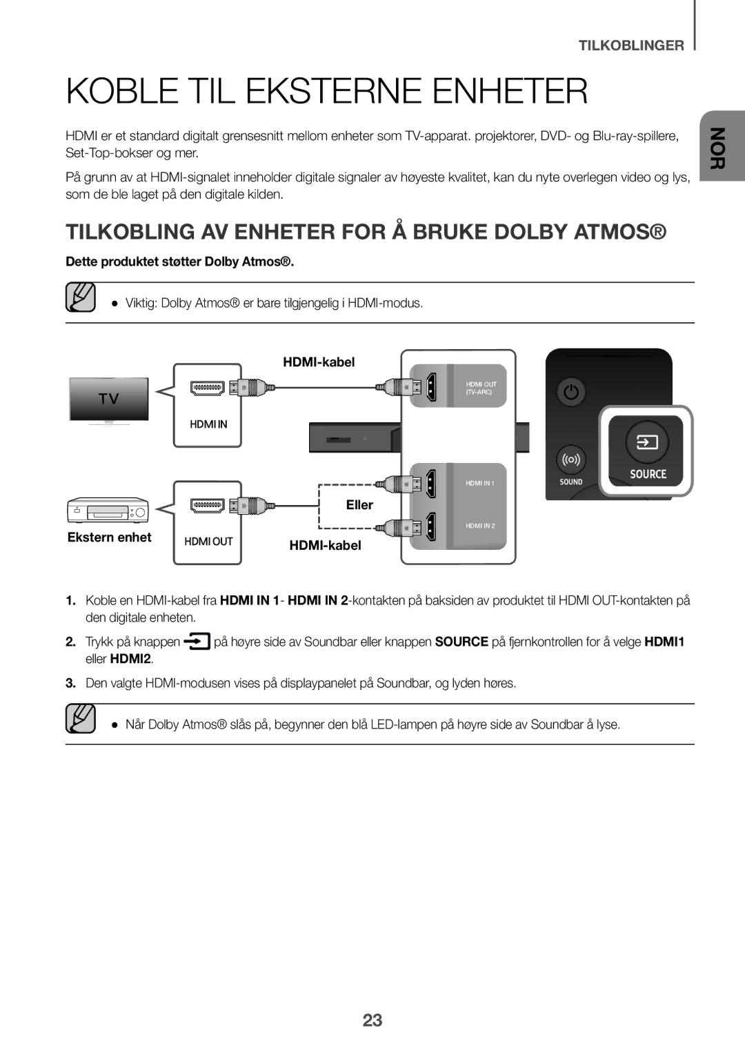 Samsung HW-K860/XE manual Koble til eksterne enheter, TIlkobling av enheter for å bruke Dolby Atmos, Eller Ekstern enhet 