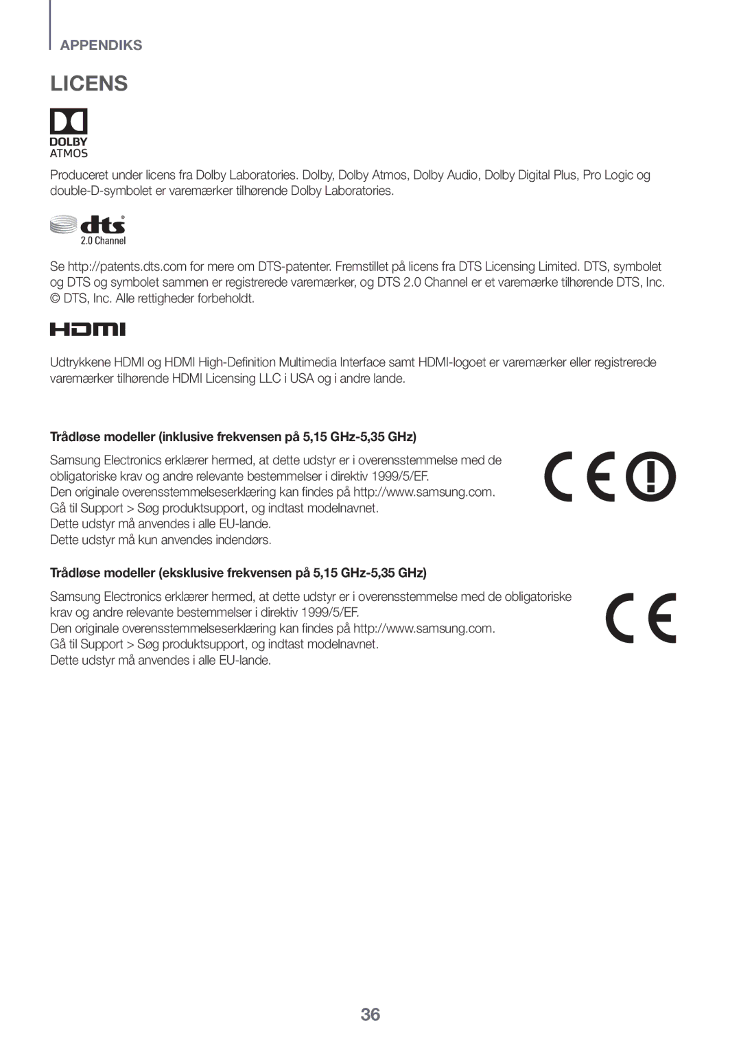 Samsung HW-K860/XE manual Licens, Trådløse modeller inklusive frekvensen på 5,15 GHz-5,35 GHz 