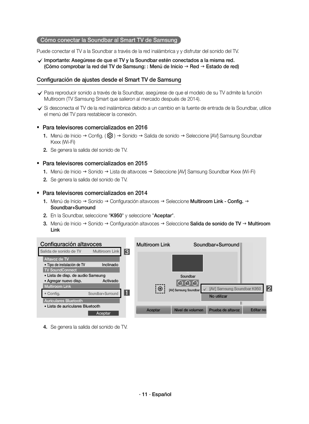 Samsung HW-K950/ZF Cómo conectar la Soundbar al Smart TV de Samsung, Se genera la salida del sonido de TV · 11 · Español 