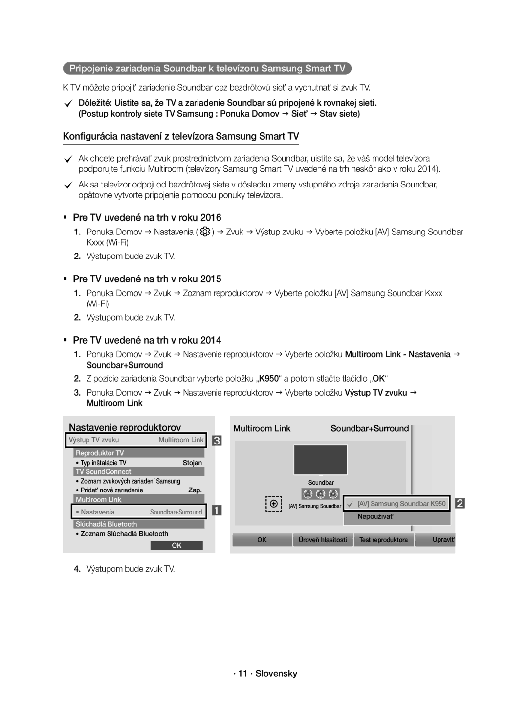 Samsung HW-K950/EN Pripojenie zariadenia Soundbar k televízoru Samsung Smart TV, Výstupom bude zvuk TV · 11 · Slovensky 