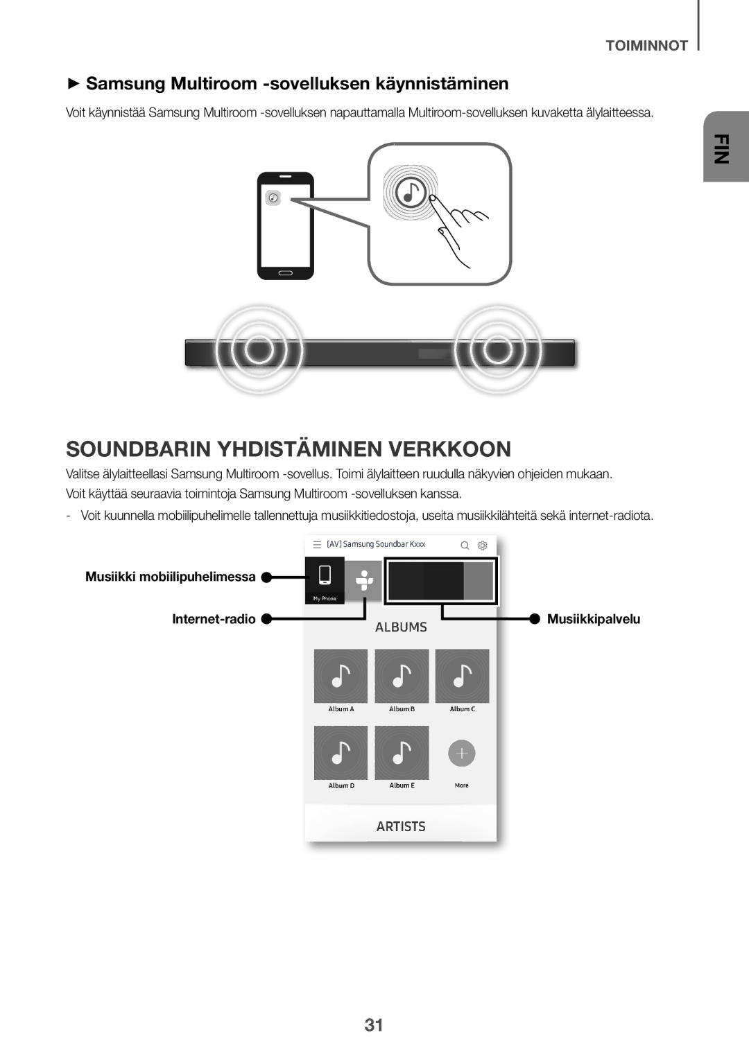 Samsung HW-K960/XE Soundbarin yhdistäminen verkkoon, ++Samsung Multiroom -sovelluksen käynnistäminen, Musiikkipalvelu 