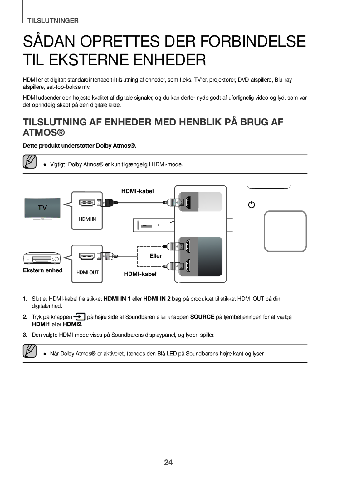 Samsung HW-K960/XE manual Sådan oprettes der forbindelse til eksterne enheder, Eller Ekstern enhed, Tryk på knappen 