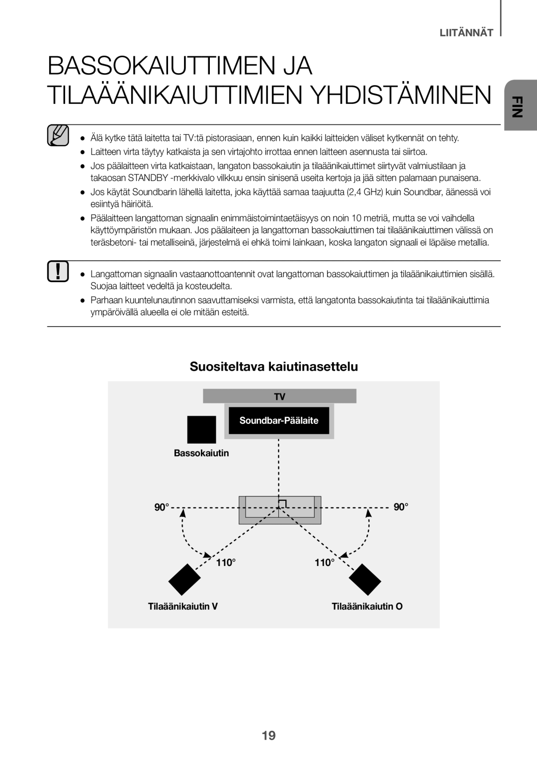 Samsung HW-K960/XE manual Bassokaiuttimen ja tilaäänikaiuttimien yhdistäminen, Suositeltava kaiutinasettelu, Bassokaiutin 