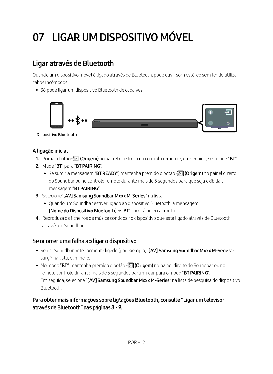 Samsung HW-M360/ZG Ligar UM Dispositivo Móvel, Ligar através de Bluetooth, Se ocorrer uma falha ao ligar o dispositivo 