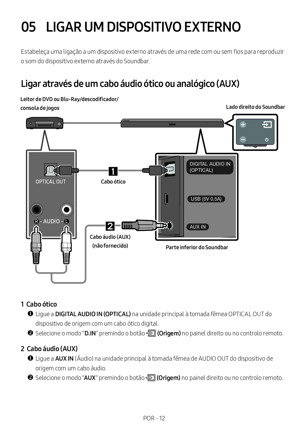 Samsung HW-M360/ZG manual Ligar UM Dispositivo Externo, Ligar através de um cabo áudio ótico ou analógico AUX, Cabo ótico 