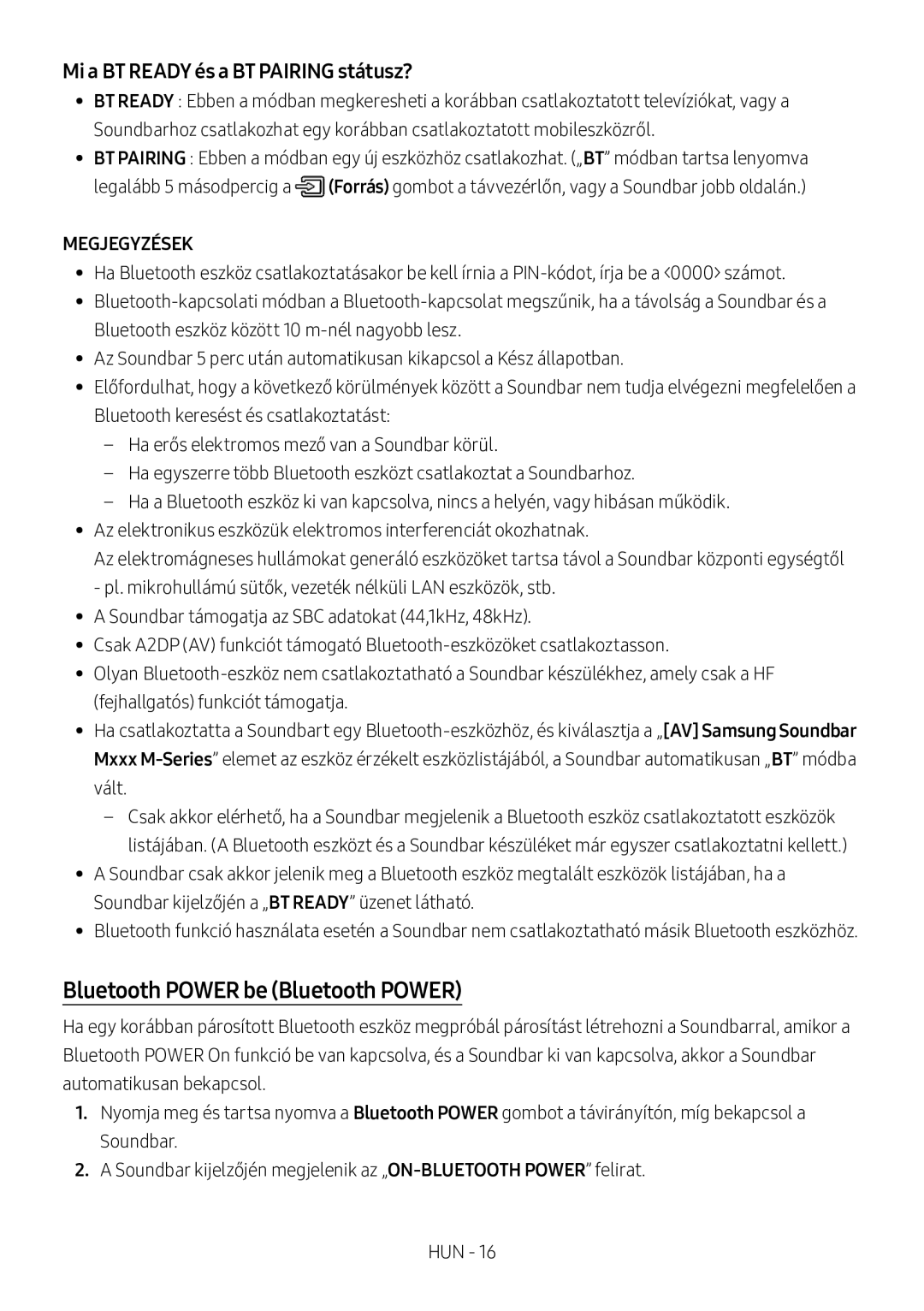 Samsung HW-M360/EN, HW-M360/ZG, HW-M360/ZF manual Bluetooth Power be Bluetooth Power, Mi a BT Ready és a BT Pairing státusz? 