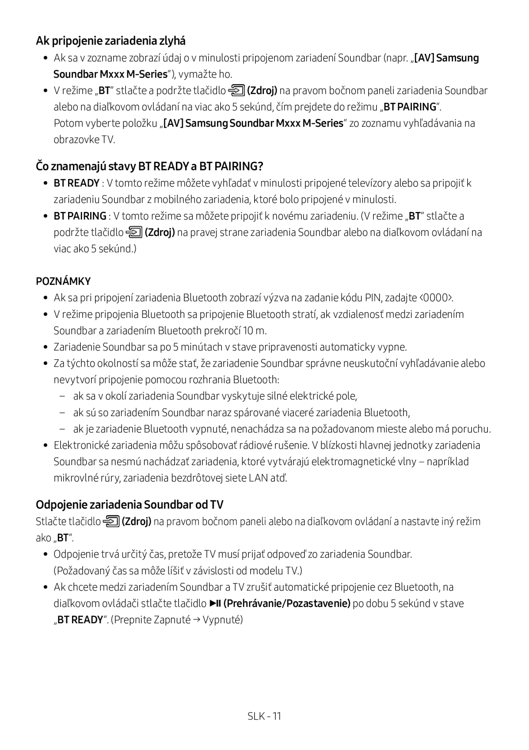 Samsung HW-M360/EN, HW-M360/ZG, HW-M360/ZF manual Ak pripojenie zariadenia zlyhá, Čo znamenajú stavy BT Ready a BT PAIRING? 