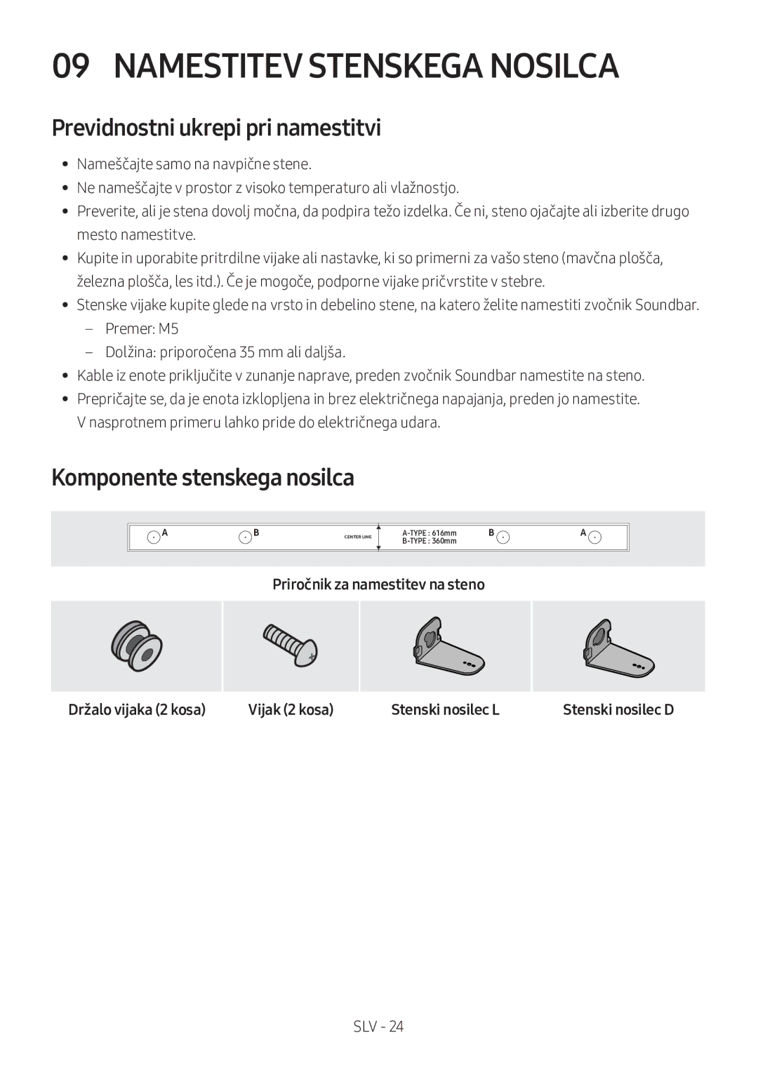 Samsung HW-M360/EN manual Namestitev Stenskega Nosilca, Previdnostni ukrepi pri namestitvi, Komponente stenskega nosilca 